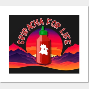 Sriracha for Life - Sunset Posters and Art